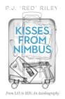 Kisses From Nimbus: From SAS to MI6: An Autobiography Cover Image