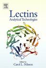 Lectins: Analytical Technologies By Carol L. Nilsson (Editor) Cover Image