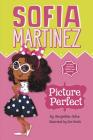 Picture Perfect (Sofia Martinez) By Jacqueline Jules, Kim Smith (Illustrator) Cover Image