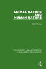 Animal Nature and Human Nature By W. H. Thorpe Cover Image