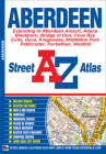 Aberdeen A-Z Street Atlas By Geographers' A-Z Map Co Ltd Cover Image