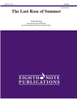 The Last Rose of Summer: Score & Parts (Eighth Note Publications) By David Marlatt Cover Image
