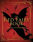 The Red Fairy Book: Complete and Unabridged (Andrew Lang Fairy Book Series #2) By Andrew Lang, Henry J. Ford (Illustrator) Cover Image