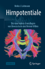 Hirnpotentiale: Die Neuronalen Grundlagen Von Bewusstsein Und Freiem Willen Cover Image