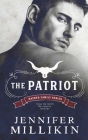 The Patriot By Jennifer Millikin Cover Image