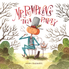 Mr. Pumpkin's Tea Party By Erin Barker Cover Image