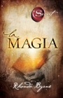 La magia (Atria Espanol) By Rhonda Byrne Cover Image