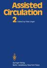 Assisted Circulation 2 By Felix Unger (Editor) Cover Image