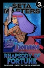 Evil Dominion: Rhapsody of Fortune - Part One: Entry of the Gladiators Cover Image