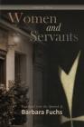 Women and Servants By Lope De Vega, Barbara Fuchs (Translator) Cover Image