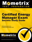 Certified Energy Manager Exam Secrets Study Guide: Cem Test Review for the Certified Energy Manager Exam Cover Image
