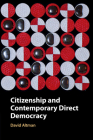 Citizenship and Contemporary Direct Democracy Cover Image