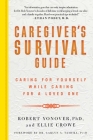 Caregiver's Survival Guide: Caring for Yourself While Caring for a Loved One Cover Image