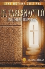 El Tabernáculo: En el Nuevo Testamento By Sermones Bíblicos Cover Image