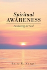 Spiritual Awareness: Awakening the Soul Cover Image