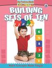Building Sets of Ten (My Path to Math - Level 1) By Minta Berry Cover Image