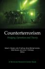 Counterterrorism: Bridging Operations and Theory: A Terrorism Research Center Book By Robert J. Bunker, John P. Sullivan (Editor), Brian Michael Jenkins (Editor) Cover Image