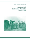 Agrarstatistik Der Provinz Westfalen 1750-1880 By Meinolf Nitsch (Editor), Rita Gudermann (Editor) Cover Image