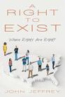 A Right to Exist: Whose Rights Are Right? Cover Image