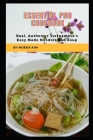 Essential Pho Cookbook: Real, Authеntіс Vіеtnаmеѕе'ѕ Eаѕу Mk By Moeka Kim Cover Image