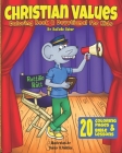 Christian Values: Coloring Book Devotional for Kids By Danny R. Palacios (Illustrator), Rafielle E. Usher (Illustrator), Flor Usher Cover Image
