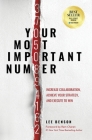 Your Most Important Number: Increase Collaboration, Achieve Your Strategy, and Execute to Win By Lee Benson, Ram Charan (Foreword by) Cover Image