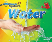 Water (Fun-Damental Experiments) By Ellen Lawrence Cover Image