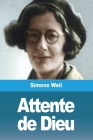 Attente de Dieu By Simone Weil Cover Image