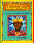 Carol of the Brown King: Nativity Poems By Langston Hughes, Ashley Bryan (Illustrator) Cover Image
