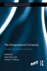 The Entrepreneurial University: Context and Institutional Change (Routledge Studies in Innovation) By Lene Foss (Editor), David V. Gibson (Editor) Cover Image