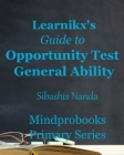 Learnikx's Guide to Opportunity Test General Ability By Sibashis Nanda Cover Image