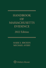 Handbook of Massachusetts Evidence: 2022 Edition Cover Image