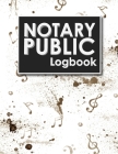 Notary Public Logbook: Notarized Paper, Notary Public Forms, Notary Log, Notary Record Template, Music Lover Cover Cover Image