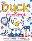 Duck for President (A Click Clack Book) By Doreen Cronin, Betsy Lewin (Illustrator) Cover Image