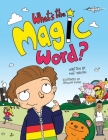 What's The Magic Word? By Mat Waugh, Graham Evans (Illustrator) Cover Image