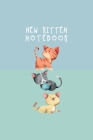 New Kitten Notebook: Cat Record Organizer and Pet Vet Information For The Cat Lover Cover Image
