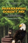 Parknapping Doesn't Pay: The History of Rescuing a Pacific Northwest Crown Jewel By Darlene Schanfald Cover Image