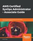 AWS Certified SysOps Administrator - Associate Guide Cover Image