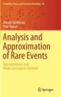 Analysis and Approximation of Rare Events: Representations and Weak Convergence Methods (Probability Theory and Stochastic Modelling #94) Cover Image