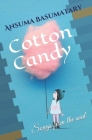 Cotton Candy: Songs from the soul By Ansuma Basumatary Cover Image