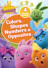 Sunny Bunnies: Colors, Shapes, Numbers & Opposites: 4 Board Books (Us Edition) By Digital Light Studio LLC (Illustrator), Crackboom! Books (Text by (Art/Photo Books)) Cover Image