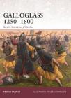 Galloglass 1250–1600: Gaelic Mercenary Warrior By Fergus Cannan Braniff, Seán Ó’Brógáin (Illustrator) Cover Image