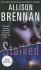 Stalked By Allison Brennan Cover Image