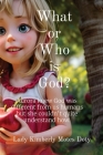 What or Who is God? Cover Image