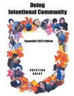 Doing Intentional Community: Expanded 2023 Edition Cover Image