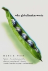Why Globalization Works By Martin Wolf Cover Image
