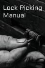 Lock Picking Manual By United States Intelligence Community Cover Image
