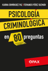 Psicología criminológica en 80 preguntas Cover Image