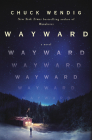 Wayward: A Novel (Wanderers #2) By Chuck Wendig Cover Image