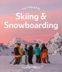 Ultimate Skiing & Snowboarding By Flip Byrnes Cover Image